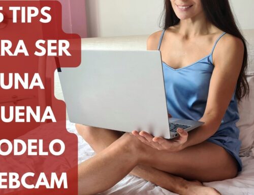 5 Tips Para Ser Una Buena Modelo Webcam
