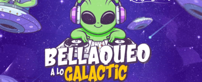 Bellaqueo a lo Galactic - ¡Bienvenida de Semestre!