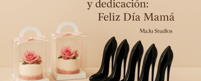 Por tu entrega y amo Feliz dia de las madres - MaJu Studios